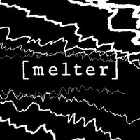 [melter]