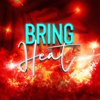 Bring The Heat