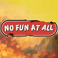 No Fun at All