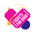 Tickets for Good
