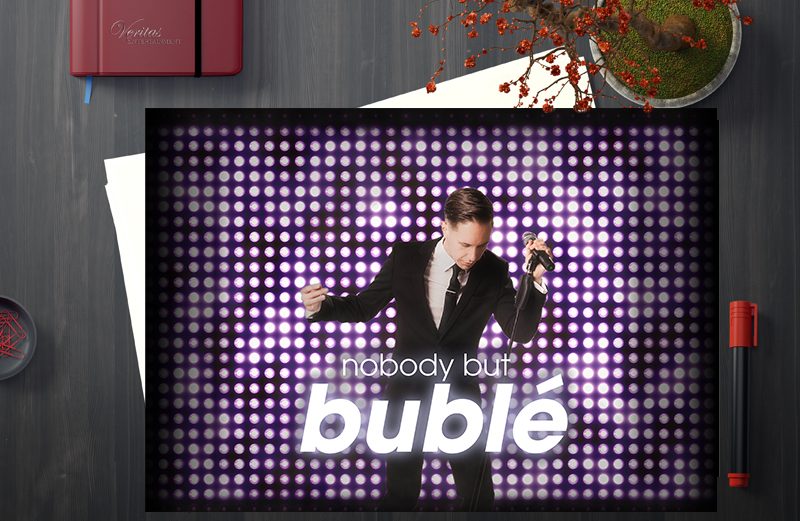 Nobody But Buble
