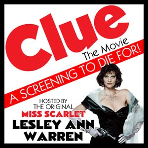 Clue the movie With Special Guest Lesley Ann Warren