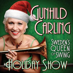 Gunhild Carling Sweden’s Queen of Swing Holiday Show